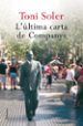 L ULTIMA CARTA DE COMPANYS de SOLER, TONI 
