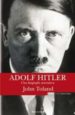 ADOLF HITLER: UNA BIOGRAFIA NARRATIVA de TOLAND, JOHN 