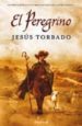 EL PEREGRINO de TORBADO, JESUS 