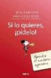 SI LO QUIERES, PIDELO!: APRENDE A SER UNA BUENA NEGOCIADORA de BABCOCK, LINDA  LASCHEVER, SARA 