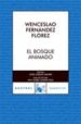 EL BOSQUE ANIMADO de FERNANDEZ FLOREZ, WENCESLAO 
