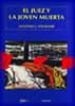 EL JUEZ Y LA JOVEN MUERTA di FOURNIER, ANTONIO J. 