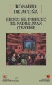 TEATRO: RIENZI EL TRIBUNO; EL PADRE JUAN (BIBLIOTECA DE ESCRITORA S, 14) di ACUA Y VILLANUEVA, ROSARIO DE 