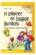 EL PLACER DE JUGAR JUNTOS de JARES, XESUS R. 