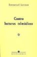 CUATRO LECTURAS TALMUDICAS di LEVINAS, EMMANUEL 