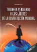TRIUNFAR VENDIENDO A LOS LIDERES DE LA DISTRIBUCION MUNDIAL de LIRIA, EDUARDO 