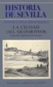 LA SEVILLA DEL QUINIENTOS de MORALES PADRON, FRANCISCO 