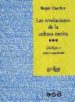 LAS REVOLUCIONES DE LA CULTURA ESCRITA: DIALOGO E INTERVENCIONES de CHARTIER, ROGER 