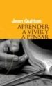 APRENDER A VIVIR Y A PENSAR de GUITTON, JEAN 