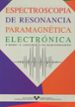ESPECTROSCOPIA DE RESONANCIA PARAMAGNETICA ELECTRONICA di VV.AA. 