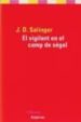 EL VIGILANT EN EL CAMP DE SEGOL de SALINGER, J.D. 