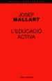 L EDUCACIO ACTIVA di MALLART, JOSEP 