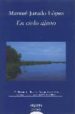 EL CIELO AJENO (IX PREMIO DE POESIA ELADIO CABAÑERO) de JURADO, MANUEL 