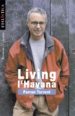 LIVING L HAVANA de TORRENT, FERRAN 