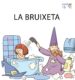 LA BRUIXETA (MAJUSCULES 16) de SOLER, TERESA 