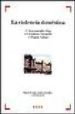 LA VIOLENCIA DOMESTICA: REGULACION LEGAL Y ANALISIS SOCIOLOGICO Y MULTIDISCIPLINAR de ESCUDERO MORATALLA, JOSE FRANCISCO  FRIGOLA VALLINA, J.  GANZENMULLER ROIG, CARLOS 