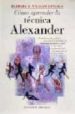 COMO APRENDER LA TECNICA ALEXANDER de CONABLE, BARBARA 