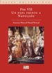 PIO VII: UN PAPA FRENTE A NAPOLEON de MORAL RONCAL, ANTONIO MANUEL 