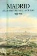 MADRID: ATLAS HISTORICO DE LA CIUDAD 1850-1939 de PINTO CRESPO, VIRGILIO 