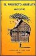 EL PROYECTO ABUELITA de FINE, ANNE 