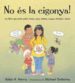 NO ES LA CIGONYA! de HARRIS, ROBIE H. 