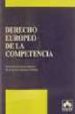 DERECHO EUROPEO DE LA COMPETENCIA di VV.AA. 
