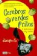 CEREBROS VERDES FRITOS de FO, JACOPO 