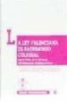 LA LEY VALENCIANA DE PATRIMONIO CULTURAL (LEY 4/1998, DE 11 DE JU NIO DEL PATRIMONIO HISTORICO-ARTISTICO) di LOPEZ BELTRAN DE HEREDIA, CARMEN 