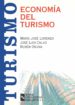 ECONOMIA DEL TURISMO (INCLUYE CD-ROM) de LORENZO, MARIA JOSE  CALVO, JOSE LUIS  OSUNA, RUBEN 