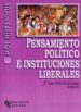 PENSAMIENTO POLITICO E INSTITUCIONES LIBERALES de SANCHEZ GONZALEZ, M DOLORES DL MAR 