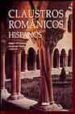 CLAUSTROS ROMANICOS HISPANOS de YARZA LUACES, JOAQUIN  BOTO VARELA, GERADO 