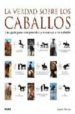 LA VERDAD SOBRE LOS CABALLOS: UNA GUIA PARA COMPRENDER Y ENTRENAR A SU CABALLO de MCLEAN, ANDREW 