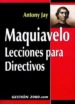 MAQUIAVELO: LECCIONES PARA DIRECTIVOS di JAY, ANTHONY 