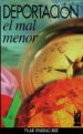 DEPORTACION. EL MAL MENOR di IPARRAGIRRE, PILAR 