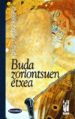 BUDA ZORIONTSUEN ETXEA de UBALDO RIBEIRO, JOAO 