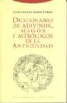 DICCIONARIO DE ADIVINOS, MAGOS Y ASTROLOGOS DE LA ANTIGEDAD de MONTERO, SANTIAGO 