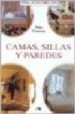 CAMAS, SILLAS Y PAREDES: TELAS CREATIVAS di VV.AA. 