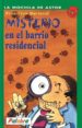 MISTERIO EN EL BARRIO RESIDENCIAL (LA MOCHILA DE ASTOR) de MARISCAL, FRANCISCO 