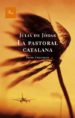 LA PASTORAL CATALANA (PREMI CARLEMANY DE NOVEL.LA 2009) di JODAR, JULIA DE 