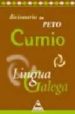 DICIONARIO DE PETO CUMIO DA LINGA GALEGA di VV.AA. 