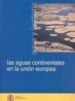 LAS AGUAS CONTINENTALES EN LA UNION EUROPEA (+ CD) di VV.AA. 