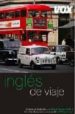 INGLES DE VIAJE (GUIAS DE CONVERSACION) di VV.AA. 