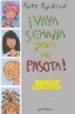 VAYA SEMANA PARA SER PASOTA!: 4 AMIGAS ENAMORADAS de RUSHTON, ROSIE 