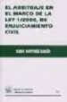 EL ARBITRAJE EN EL MARCO DE LA LEY 1/2000, DE ENJUICIAMIENTO CIVI L de MARTINEZ GARCIA, ELENA 