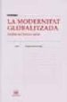 LA MODERNITAT GLOBALITZADA: ANALISI DE L'ENTORN SOCIAL de HERNANDEZ I MARTI, GIL-MANUEL 
