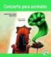 CONCIERTO PARA ANIMALES (INCLUYE CD-ROM) de VALERO CASTELLS, ANDRES  PAZOS, SERGIO 