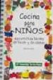 COCINA PARA NIOS: 430 RECETAS FACILES DE HACER Y COMER (2 ED.) de TORRES ROJAS, MARIA ANGUSTIAS 