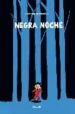 NEGRA NOCHE di MONFREID, DOROTHEE DE 