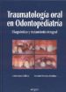 TRAUMATOLOGIA ORAL EN ODONTOPEDIATRIA: DIAGNOSTICO Y TRATAMIENTO INTEGRAL de GARCIA BALLESTA, CARLOS  MENDOZA MENDOZA, ASUNCION 