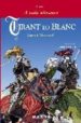 TIRANT LO BLANC: LIBRO I: A TODA ULTRANZA (ADAPTACION DE JOSEP LO RMAN) de MARTORELL, JOANOT  LORMAN, JOSEP 